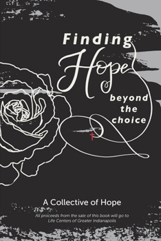 Paperback Finding Hope Beyond the Choice Book
