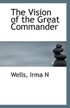 Paperback The Vision of the Great Commander Book