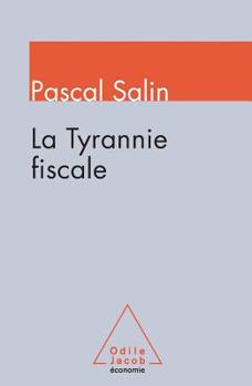 Paperback Tax Tyranny / La Tyrannie fiscale [French] Book