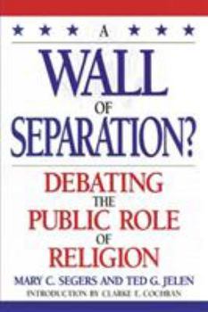 Paperback A Wall of Separation?: Debating the Public Role of Religion Book