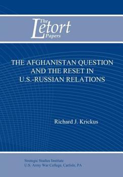 Paperback The Afghanistan Question and the Reset in U.S. Iranian Relations (Letort Paper) Book