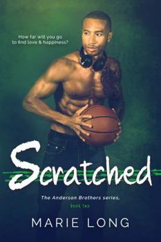 Scratched - Book #2 of the Anderson Brothers