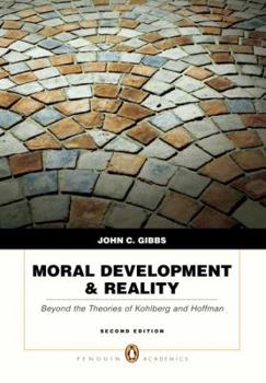 Paperback Moral Development & Reality: Beyond the Theories of Kohlberg and Hoffman Book