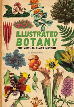 Hardcover Illustrated Botany: The Virtual Plant Museum Book