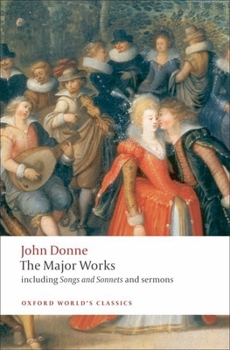 Paperback John Donne: The Major Works: Including Songs and Sonnets and Sermons Book