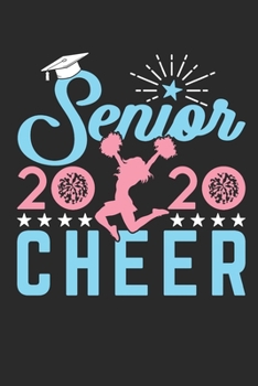 Paperback Senior Cheer 2020: Cheer Journal For Cheerleader Or Coach, Blank Paperback Book, 150 Pages, college ruled Book