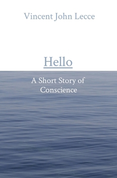 Paperback Hello: A Short Story of Conscience Book