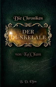 Paperback Der Dunkelalb: Die Chroniken von Ka'Olam [German] Book