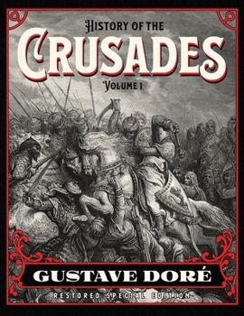 Michaud's History Of The Crusades V1 - Book #1 of the History of the Crusades