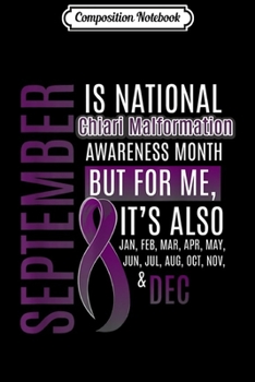 Paperback Composition Notebook: September Is National Chiari Malformation Awareness Month Journal/Notebook Blank Lined Ruled 6x9 100 Pages Book