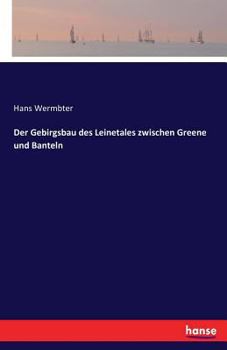 Der Gebirgsbau Des Leinetales Zwischen Greene Und Banteln