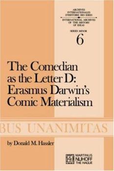 Paperback The Comedian as the Letter D: Erasmus Darwin's Comic Materialism Book