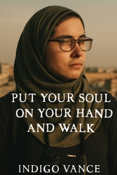 PUT YOUR SOUL ON YOUR HAND AND WALK: The Legacy of Fatma Hassona