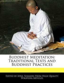 Buddhist Meditation : Traditional Texts and Buddhist Practices