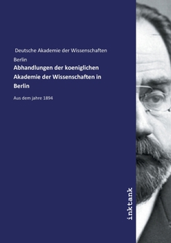 Paperback Abhandlungen der koeniglichen Akademie der Wissenschaften in Berlin [German] Book