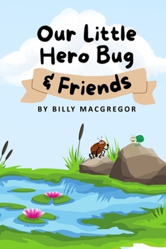 Paperback Our Little Hero Bug & Friends Book