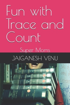 Fun with Trace and Count: Super Moms