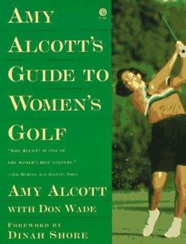 Paperback Amy Alcott's Guide to Women's Golf Book