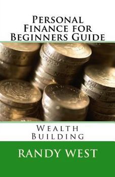Paperback Personal Finance for Beginners Guide: Wealth Building Book