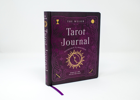 Hardcover The Weiser Tarot Journal: Guidance and Practice (for Use with Any Tarot Deck--Includes 208 Specially Designed Journal Pages and 1,920 Full-Color Book
