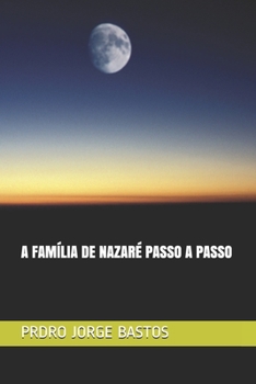 Paperback A Família de Nazaré Passo a Passo [Portuguese] Book