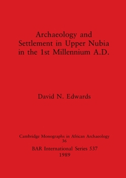 Paperback Archaeology and Settlement in Upper Nubia in the 1st Millenium A.D. Book