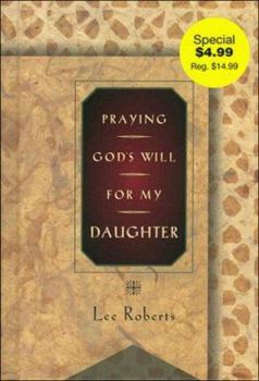 Hardcover Praying God's Will: For My Daughter (Praying God's Will Series) Book