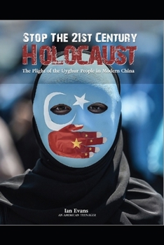 Paperback Stop the 21st Century Holocaust: The Plight of the Uyghur People in Modern China Book