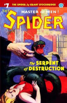 Paperback The Spider #7: The Serpent of Destruction Book