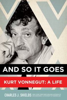 Paperback And So It Goes: Kurt Vonnegut: A Life Book