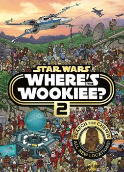 Star Wars Where's the Wookiee 2 Search and Find Activity Book - Book #2 of the Where's the Wookiee?
