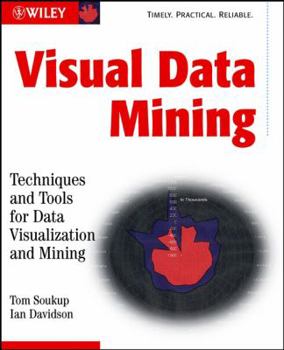 Paperback Visual Data Mining: Techniques and Tools for Data Visualization and Mining Book