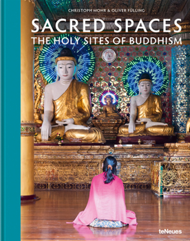 Hardcover Sacred Spaces: The Holy Sites of Buddhism Book