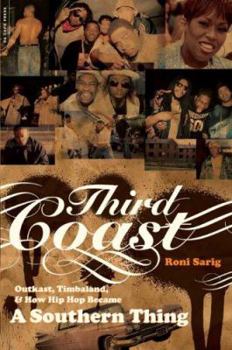 Paperback Third Coast: Outkast, Timbaland, and How Hip-Hop Became a Southern Thing Book