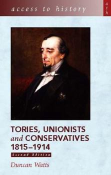 Tories, Unionists and Conservatives - Book  of the Access to History