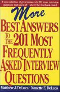 Paperback More Best Answers to the 201 Most Frequently Asked Interview Questions Book
