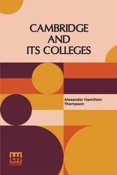 Paperback Cambridge And Its Colleges Book