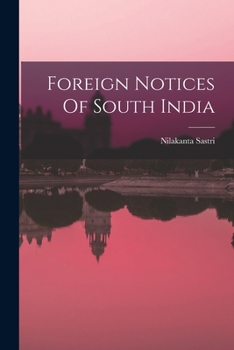 Paperback Foreign Notices Of South India Book