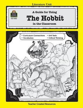 Paperback A Guide for Using the Hobbit in the Classroom Book