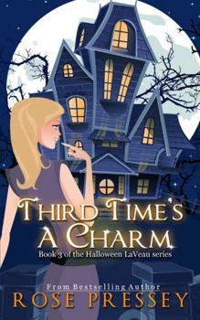 Third Time's a Charm - Book #3 of the Halloween LaVeau
