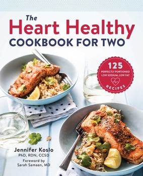 Paperback The Heart Healthy Cookbook for Two: 125 Perfectly Portioned Low Sodium, Low Fat Recipes Book