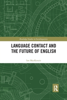Paperback Language Contact and the Future of English Book