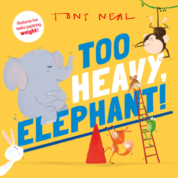 Paperback Too Heavy, Elephant!: Volume 1 Book