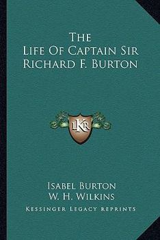 Paperback The Life Of Captain Sir Richard F. Burton Book