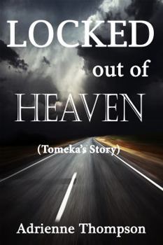 Paperback Locked out of Heaven (Tomeka's Story) Book