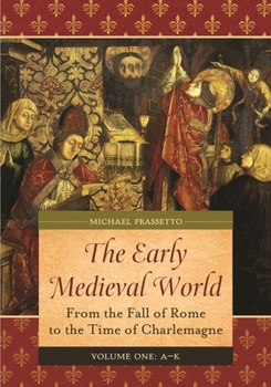 Hardcover The Early Medieval World [2 Volumes]: From the Fall of Rome to the Time of Charlemagne Book