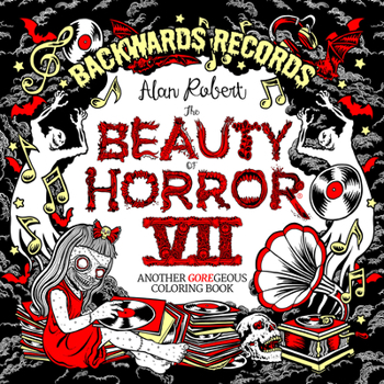 Paperback The Beauty of Horror 7: Backwards Records Coloring Book