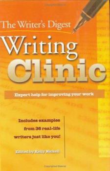Hardcover The Writer's Digest Writing Clinic: Expert Help for Improving Your Work Book