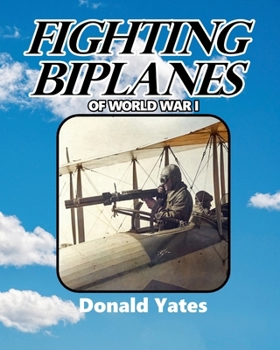 Paperback Fighting Biplanes of World War I Book