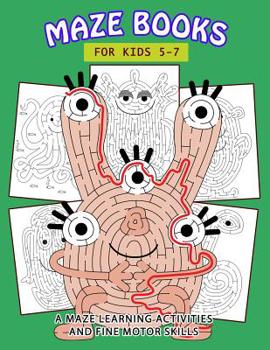 Paperback Maze Books for Kids 5-7: A Maze Learning Activities and Fine Motor Skills Book